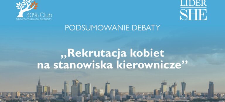 Debata „Rekrutacja kobiet na stanowiska kierownicze”.